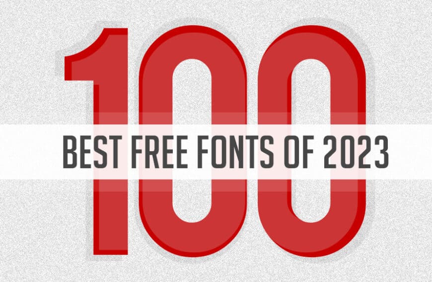 100 Best Free Fonts Of 2023