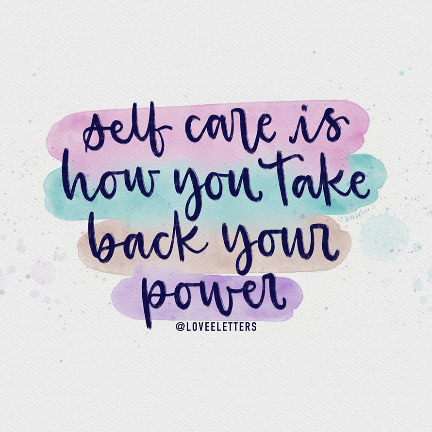 Sell care is how you take back your power
