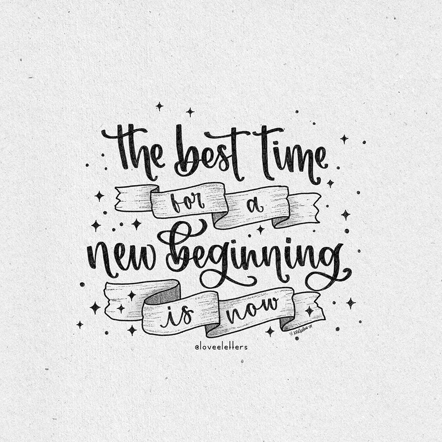 The best time for a new beginning is now