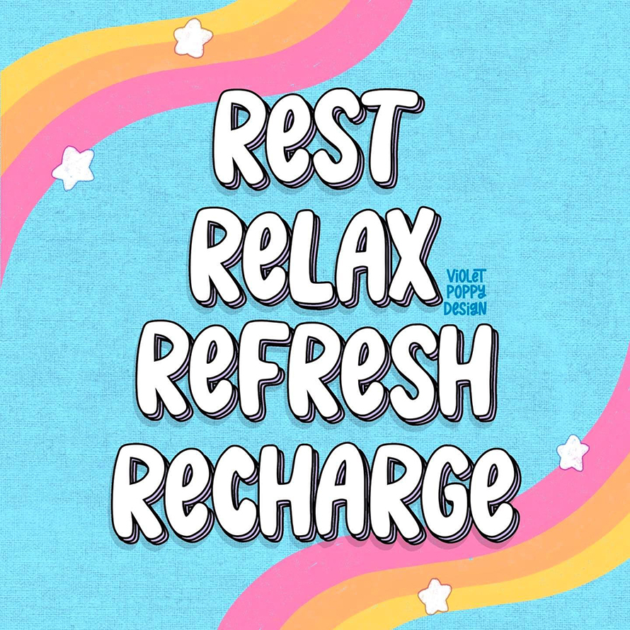 Embrace the power of rest and relaxation