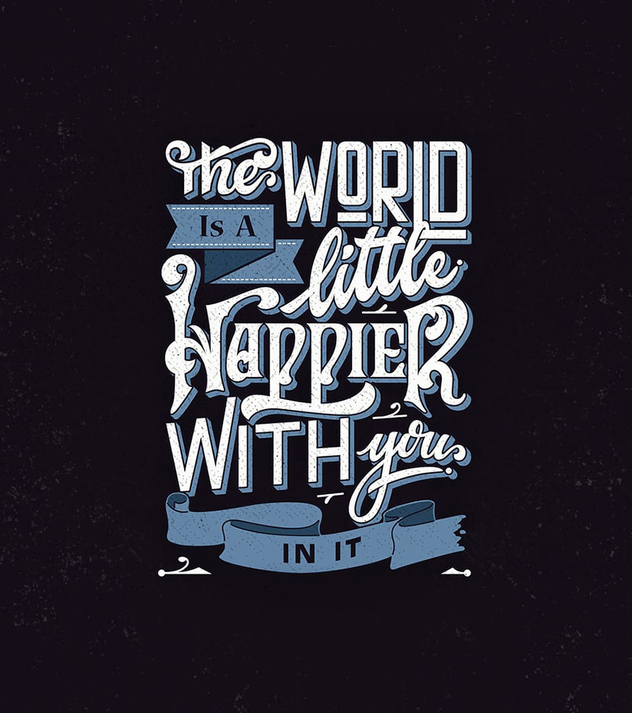 The world is a little happier with you in it!