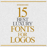 15 Best Luxury Fonts For Logos
