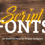 Script Fonts for Graphic Designers
