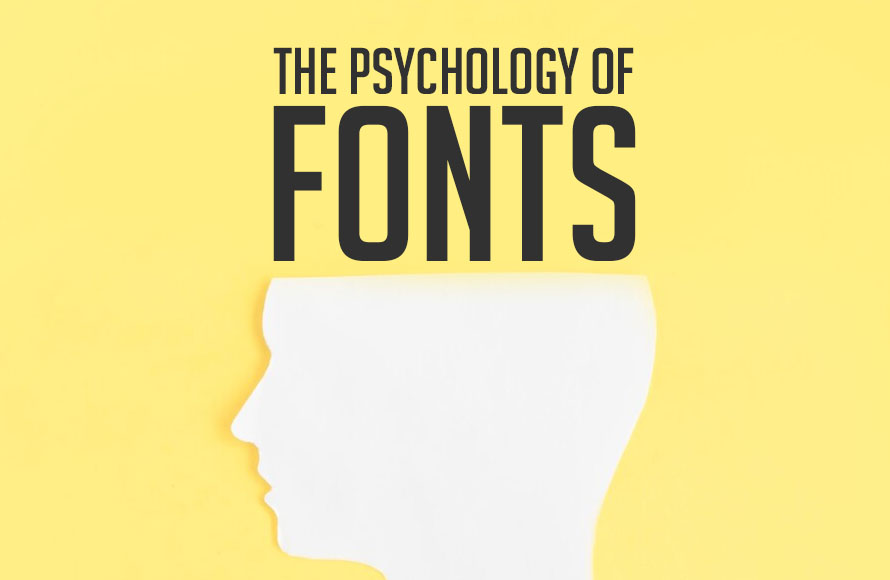 The Psychology of Fonts