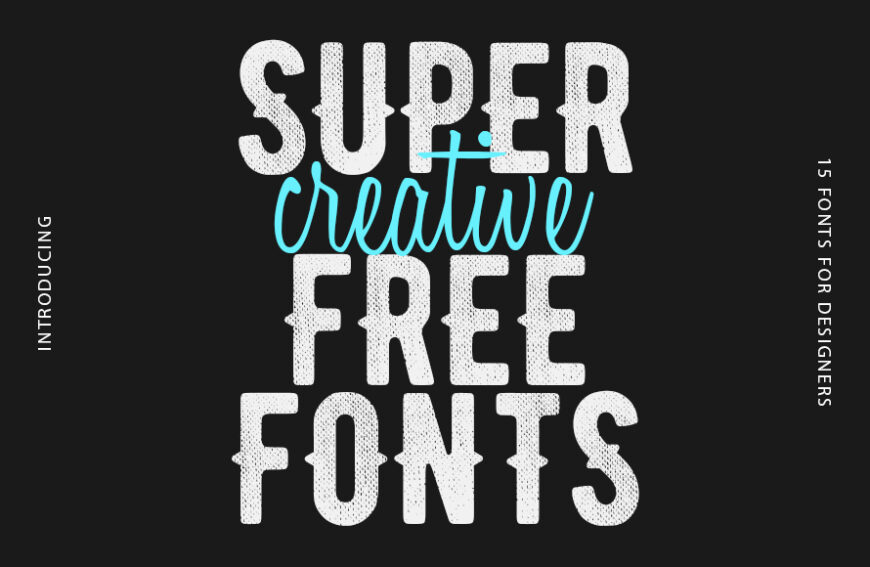 Super Creative Free Fonts