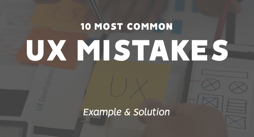 Most Common UX Mistakes