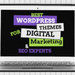 Best WordPress Themes For Digital Marketing & SEO Experts